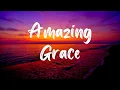 Amazing Grace With