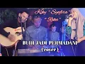 Download Lagu BUIH JADI PERMADANI - EXIS (cover) Kiky ft Syafira ft Reka