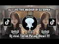 DJ I LIKE THIS MASHUP BY DJ SOPAN JEDAG JEDUG FULL BASS VIRAL TIKTOK YANG KALIAN CARI