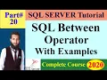 SQL Server Complete Course 20 - The SQL BETWEEN Operator with Examples