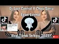 Download Lagu dj lost control x chori sonia EPAM ESTETOD viral tiktok 2023💃