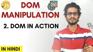 2 DOM in Action Dom manipulation