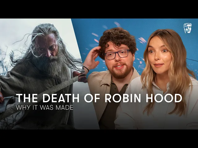 Why The Death Of Robin Hood Is Relevant Today - Michael Sarnoski  & Jodie Comer Chat | BAFTA