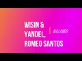 Wisin & Yandel, Romeo Santos - Aullando ( Letra / Lyrics / English Translation)