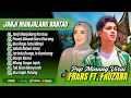 Frans Ft. Fauzana - JANJI MANJALANG RANTAU - PANEK DIAWAK KAYO DIURANG | LAGU MINANG TERPOPULER 2025