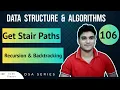 L-106 Get Stair Paths Recursion Backtracking DSA Series