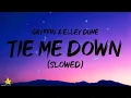 Download Lagu Gryffin  - Tie Me Down (Slowed) [Lyrics] ft. Elley Duhé \