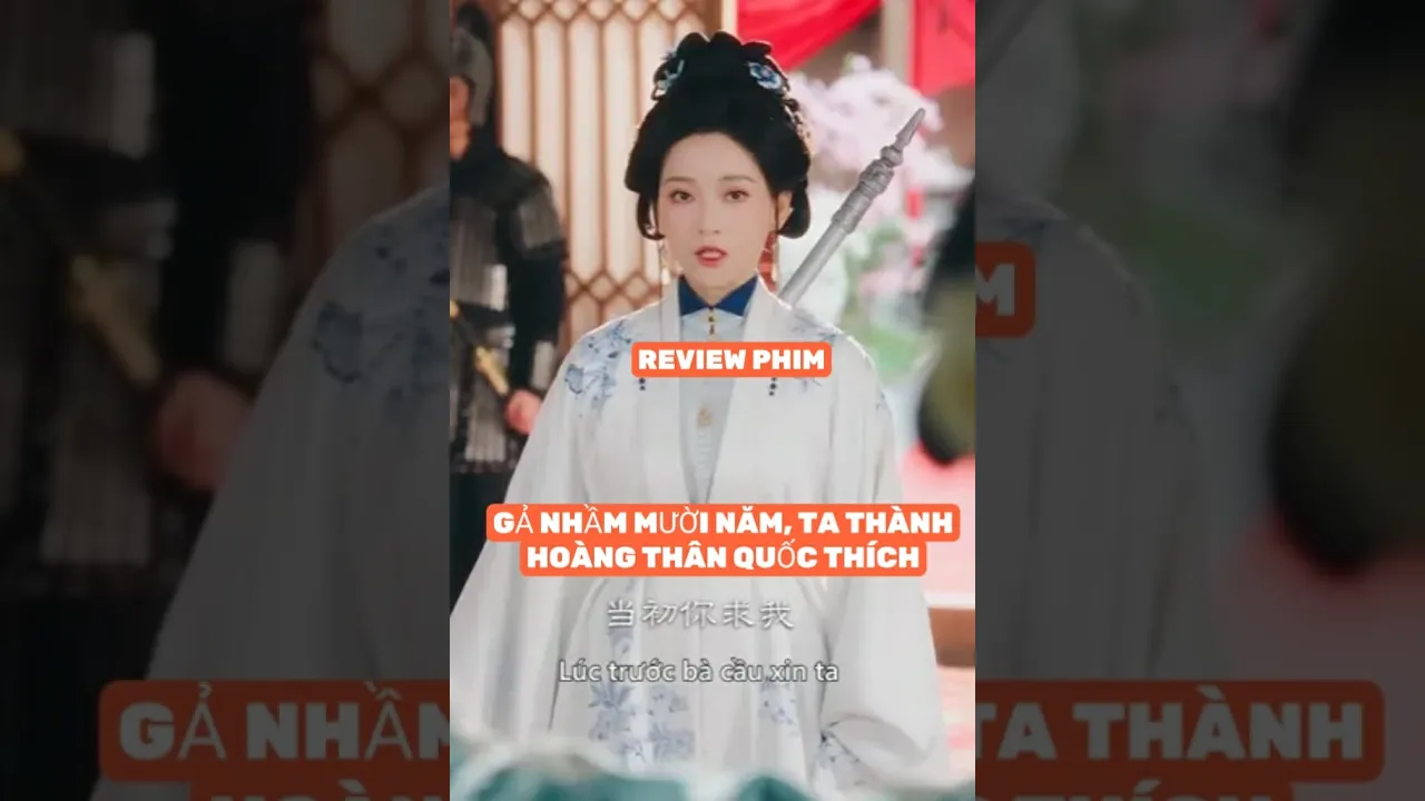 GẢ NHẦM MƯỜI NĂM, NAY TA THÀNH HOÀNG THÂN QUỐC THÍCH FULL BỘ #thangioreview #reviewphim poster