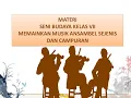 Download Lagu Seni Budaya Kelas VII Memainkan Musik Ansambel Sejenis dan Campuran