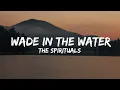 Download Lagu Wade in the Water --The spirituals (TBN UK) (Official Lyrics)🎵