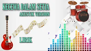 Download KECEWA DALAM SETIA - Thomas Arya || Cover Gayo91 (Lirik) MP3