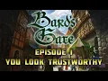 Bard s Gate Episode 1