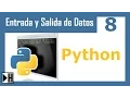 Entrada y Salida de Datos en Python 8 Curso de Python