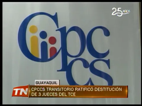 CPCCS Transitorio ratificó destitución de 3 jueces del TCE