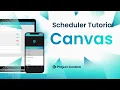 Scheduler Tutorial Canvas