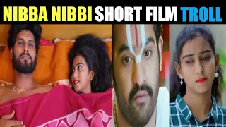 nibba nibbi short film troll prema latha 420 roastings