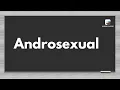 Androsexual Meaning Word pronounce English Speaking Practice English WordsClasses