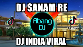 Download DJ SANAM RE REMIX VIRAL TIKTOK TERBARU 2022 MP3