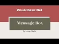 What is MessageBox How to display a message in Visual Basic Net