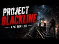 Project Blackline FPS Prototype Unreal Engine