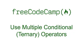 Use Multiple Conditional Ternary Operators