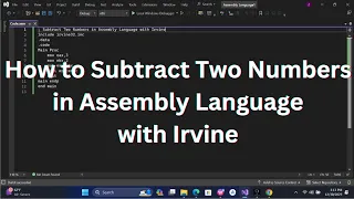 How to Subtract Two Numbers in Assembly Language Assembly Language with Irvine Assembly Language