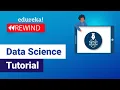 Data Science Tutorial Data Science For Beginners What is Data Science Edureka Rewind - 2