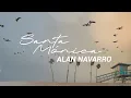 Alan Navarro - Santa Mónica (Lyric Video)