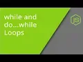 JavaScript While and Do While Loops