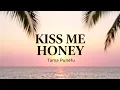 Lagu Kiss me Honey - Tama Punefu