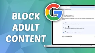 How to Block Adult Content in Google Search on Laptop or PC - Full Guide