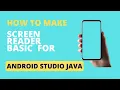 Screen Reader Basic for Android Studio Java