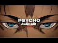 Psycho - Post malone edit