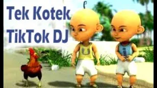 Download Tek Kotek Kotek Remix || DJ Tek Kotek TikTok || Goyang TikTok Upin Ipin MP3