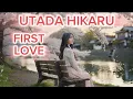 Download Lagu Utada Hikaru cover || first Love || official music video 