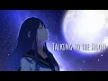 Download Lagu ｢Nightcore」 - Talking to the Moon