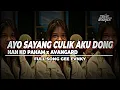 Download Lagu DJ AYO SAYANG CULIK AKU DONG x NAN KO PAHAM x AVANGARD (full song gee fvnky)