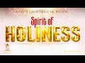 Spirit of Holiness Ita Udoh God s Lighthouse Music