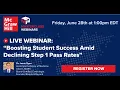 Webinar Boosting Student Success Amid Declining Step 1 Pass Rates - Featuring Dr Jason Ryan