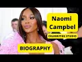 Naomi Campbell Biography Age Weight Relationships Hobbies Husband Plus Size Models