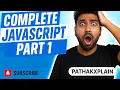 Complete JavaScript Tutorial Part 1 Full JavaScript Course for Beginners in Hindi Pathakxplain