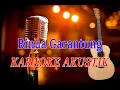Download Lagu Binua Garantung - KARAOKE AKUSTIK
