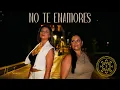 Download Lagu Nazaret Navarro, Saray Jiménez - No te Enamores (Videoclip Oficial)
