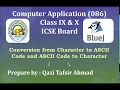 Conversion from Character to ASCII Code and Vice Versa in JAVA Class 9 10 ICSE Board
