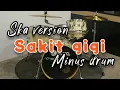 Download Lagu Sakit gigi - ska version - Drumless minus one