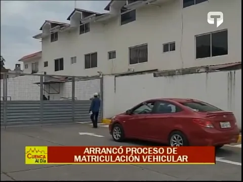 Arrancó proceso de matriculación vehicular