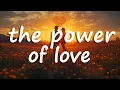 Download Lagu Céline Dion - The Power Of Love (Lyrics)