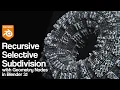 Recursive Selective Subdivision with Geometry Nodes Blender 3 1 Tutorial