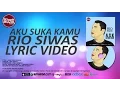 A.S.K (Aku.Suka.Kamu) by RIO SIWAS Official Lyric Video