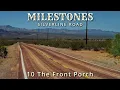 Silverline Road – 10 The Front Porch (MILESTONES)